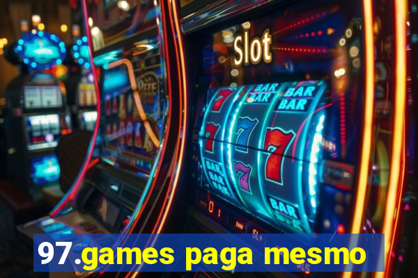 97.games paga mesmo